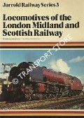 Locomotives of the London Midland and Scottish Railway by BLOOM, Alan